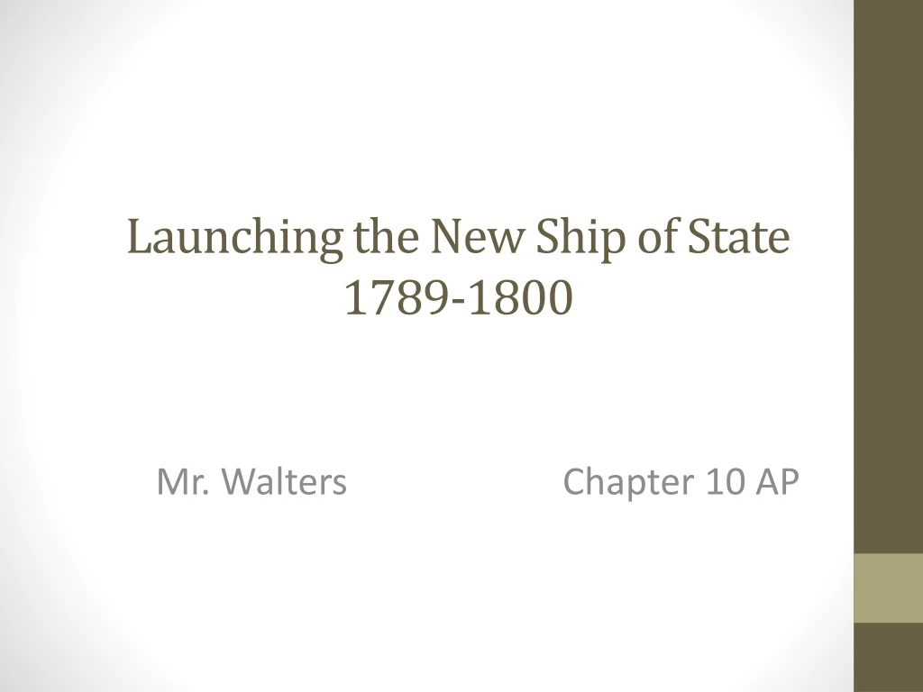 launching the new ship of state 1789 1800