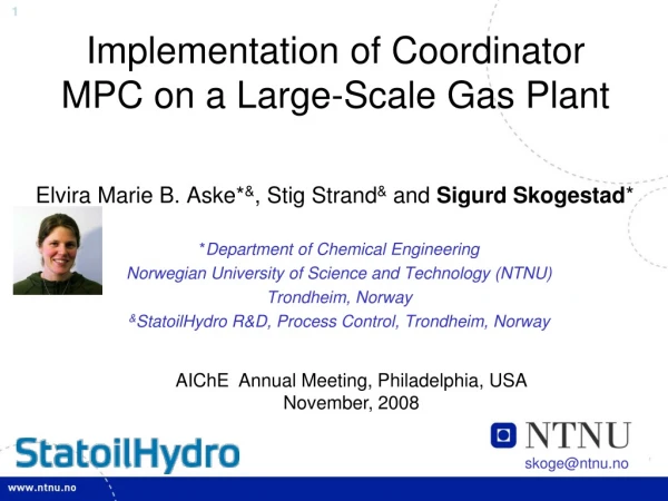 Implementation of Coordinator MPC on a Large-Scale Gas Plant