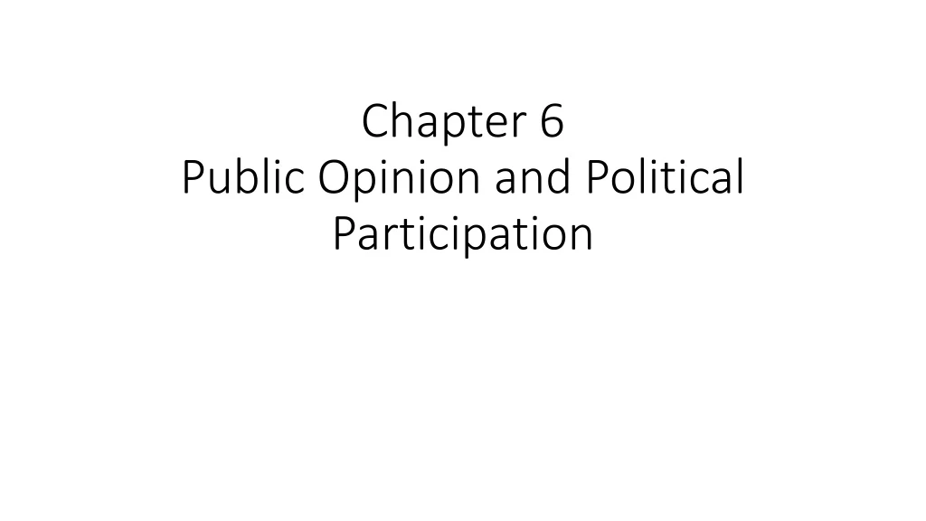 chapter 6 public opinion and political participation