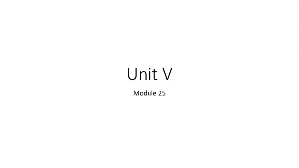 Unit V