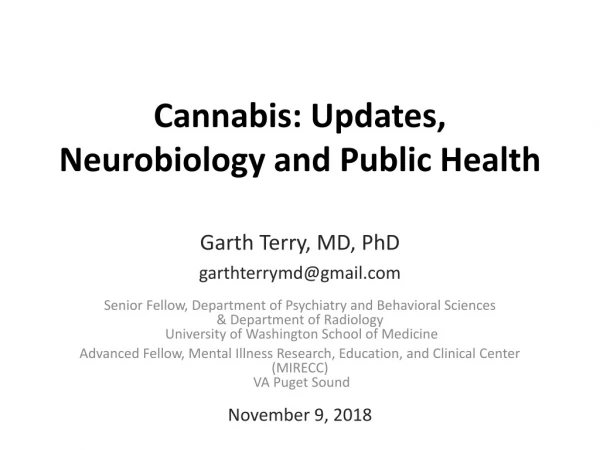 Cannabis: Updates, Neurobiology and Public Health