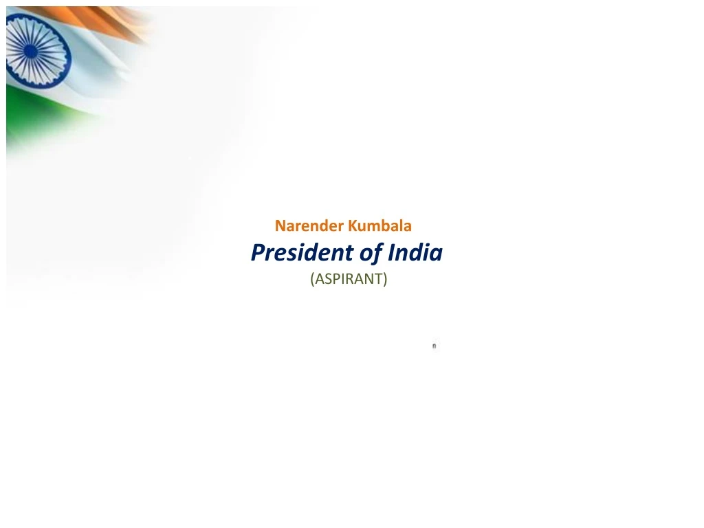 narender kumbala president of india aspirant