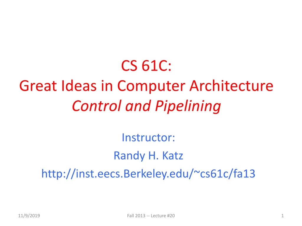 cs 61c great ideas in computer architecture control and pipelining