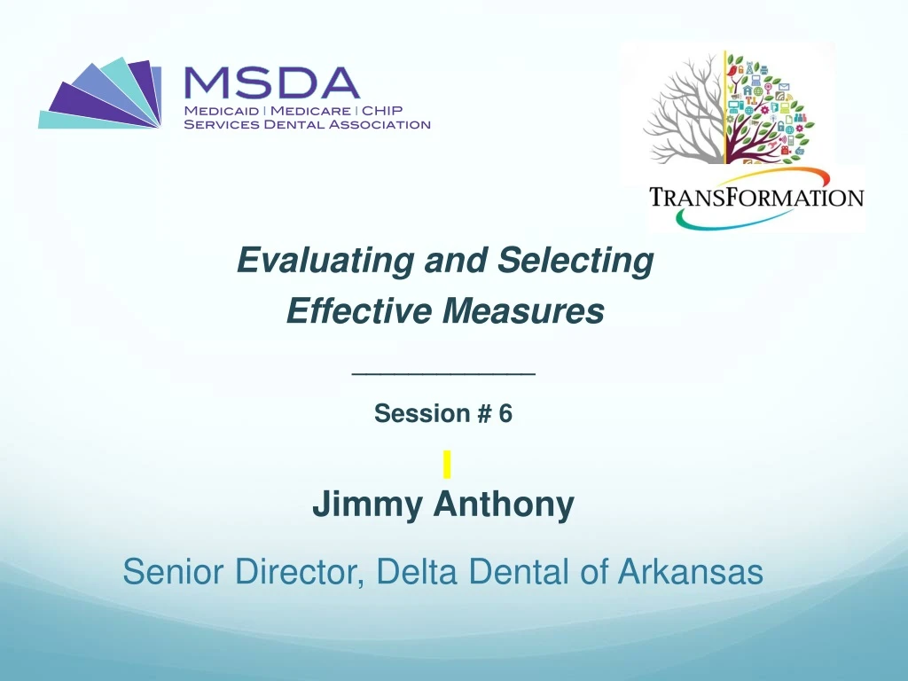 evaluating and selecting effective measures