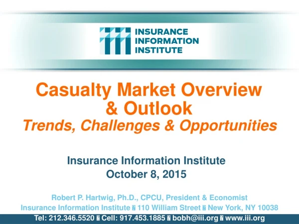 Casualty Market Overview &amp; Outlook Trends, Challenges &amp; Opportunities