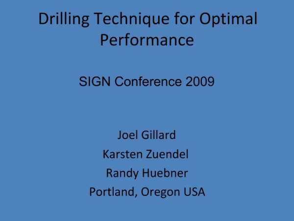 Drilling Technique for Optimal Performance