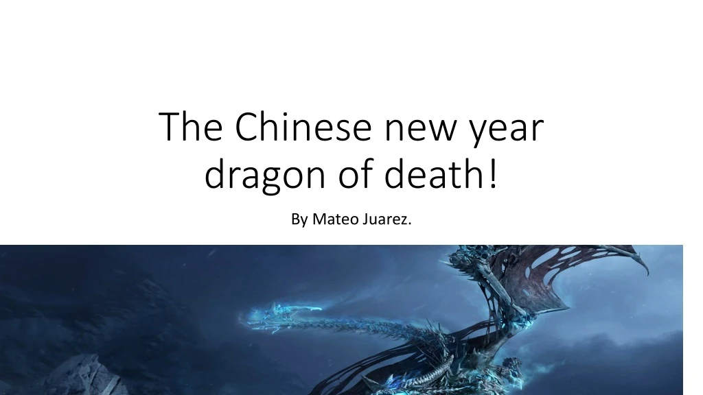 the chinese new year dragon of death