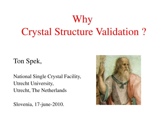 Why Crystal Structure Validation ?