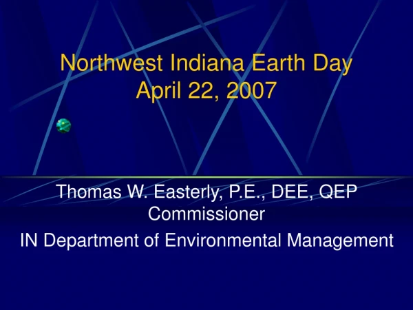 Northwest Indiana Earth Day April 22, 2007