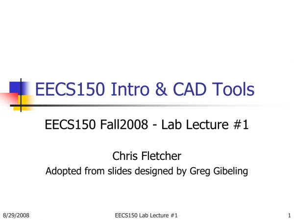 EECS150 Intro &amp; CAD Tools