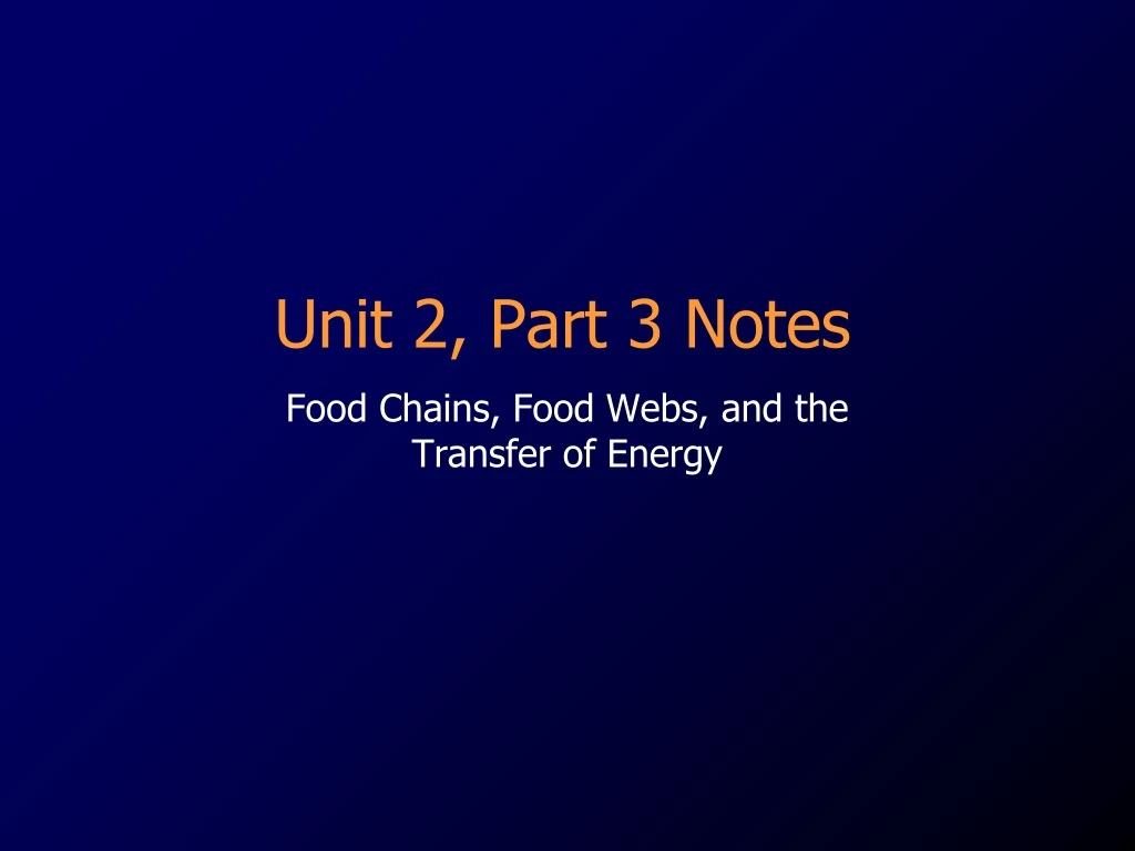 unit 2 part 3 notes