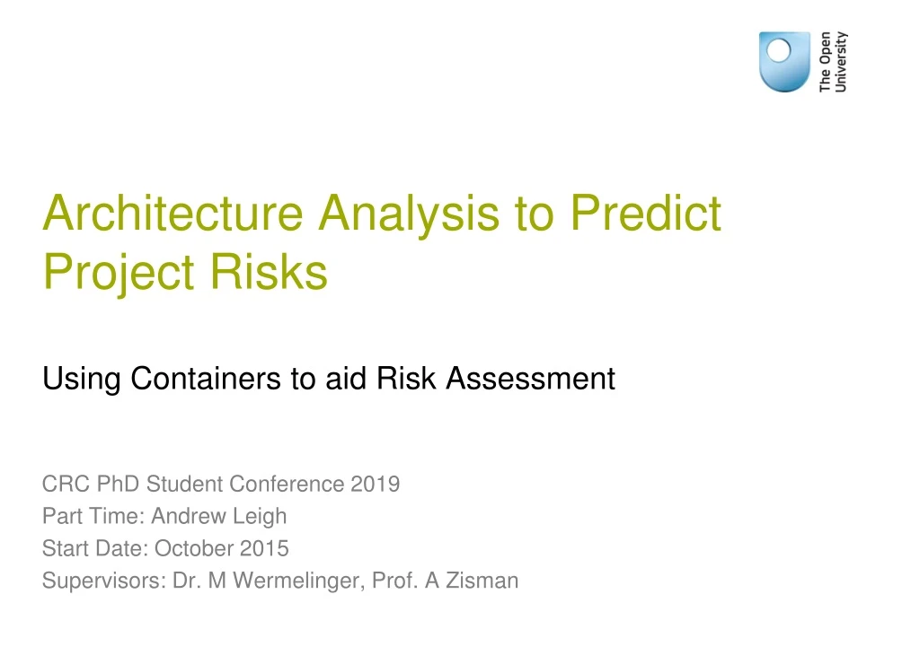 architecture analysis to predict project risks using containers to aid risk assessment
