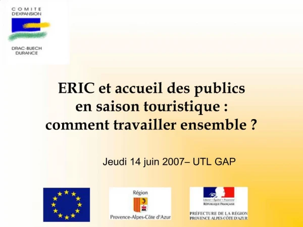 ERIC et accueil des publics en saison touristique : comment travailler ensemble