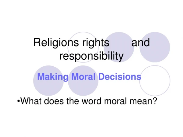 Religions rights and responsibility