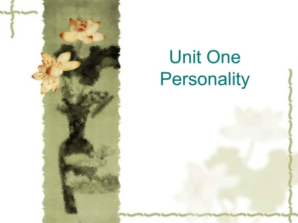 Unit One Personality