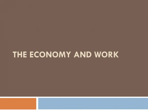 The Economy and Work
