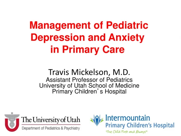 Management of Pediatric Depression and Anxiety in Primary Care