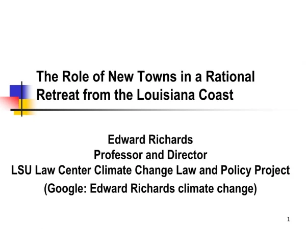 The Role of New Towns in a Rational Retreat from the Louisiana Coast