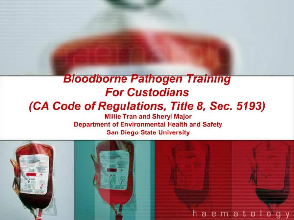 Bloodborne Pathogen Training For Custodians CA Code of Regulations, Title 8, Sec. 5193