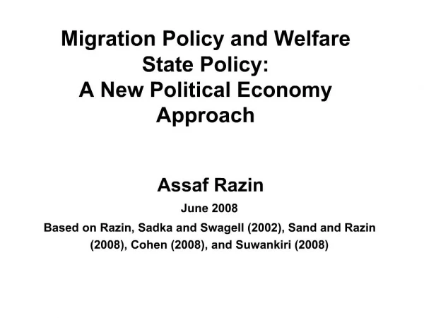 Migration Policy and Welfare State Policy: A New Political Economy Approach