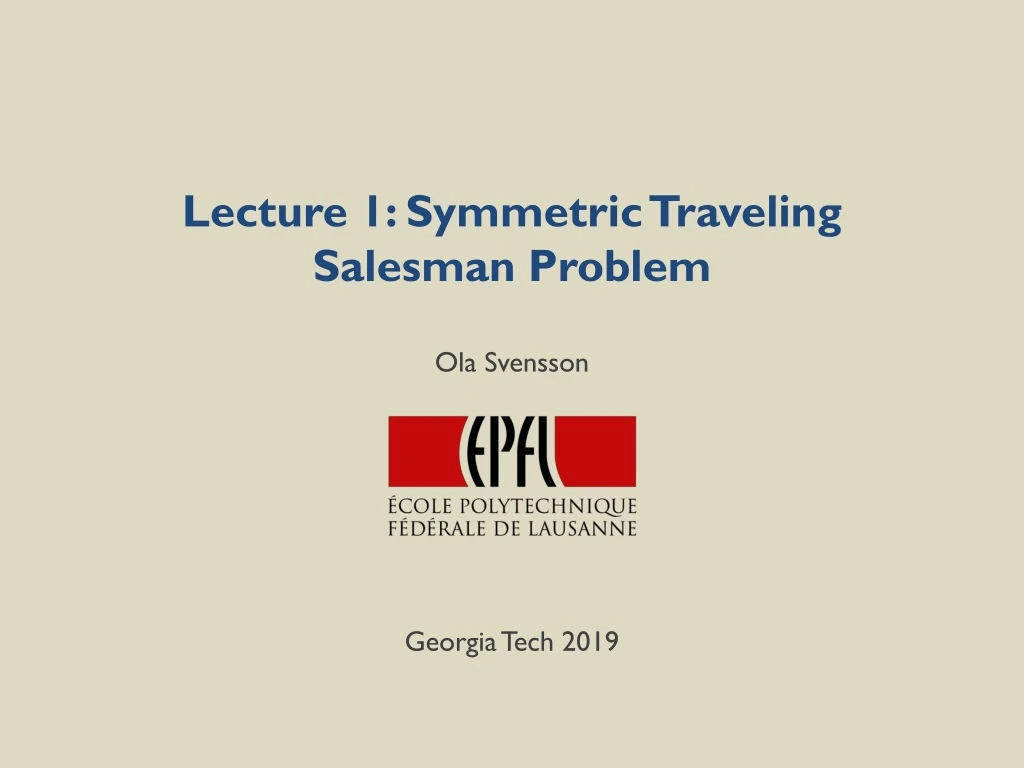 lecture 1 symmetric traveling salesman problem