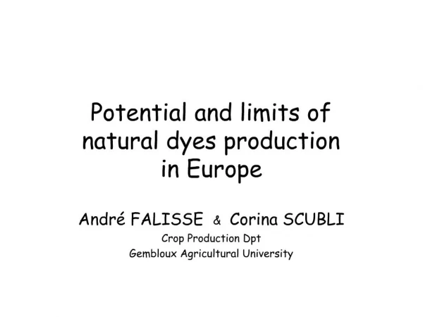 Potential and limits of natural dyes production in Europe