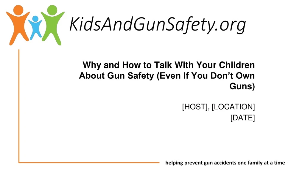 why and how to talk with your children about gun safety even if you don t own guns