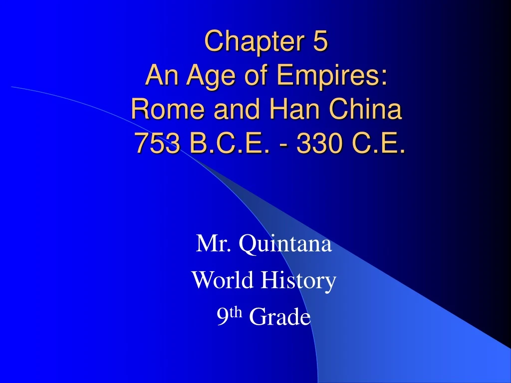 chapter 5 an age of empires rome and han china 753 b c e 330 c e