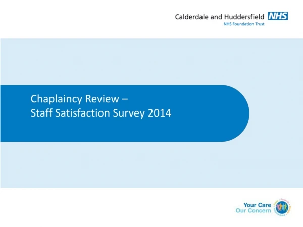Chaplaincy Review – Staff Satisfaction Survey 2014