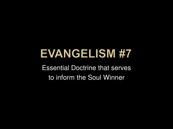 Evangelism #7