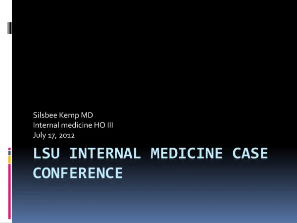 LSU Internal Medicine Case Conference