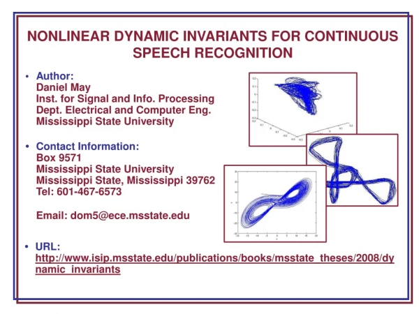 NONLINEAR DYNAMIC INVARIANTS FOR CONTINUOUS SPEECH RECOGNITION