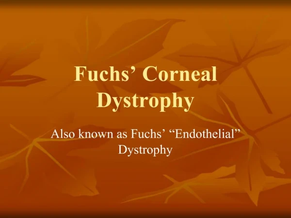 Fuchs Corneal Dystrophy