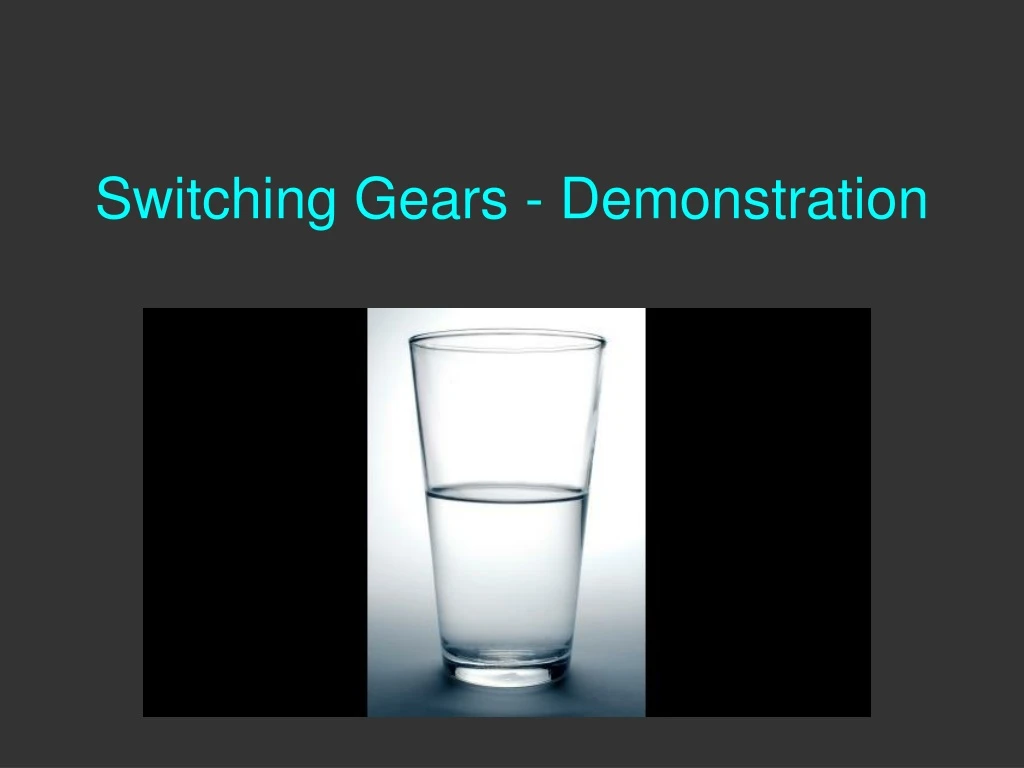 switching gears demonstration
