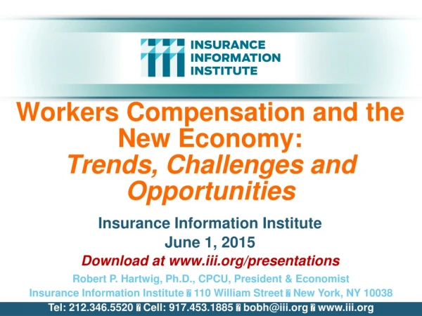 Workers Compensation and the New Economy: Trends, Challenges and Opportunities