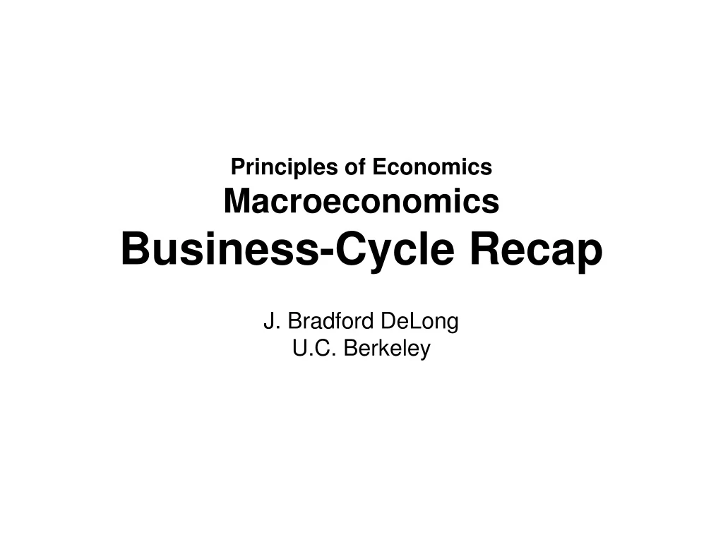 principles of economics macroeconomics business cycle recap