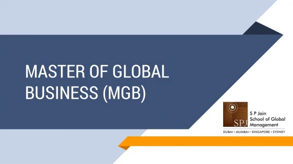 MASTER OF GLOBAL BUSINESS (MGB)