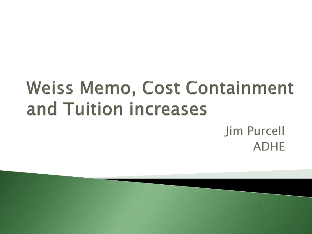 weiss memo cost containment and tuition increases