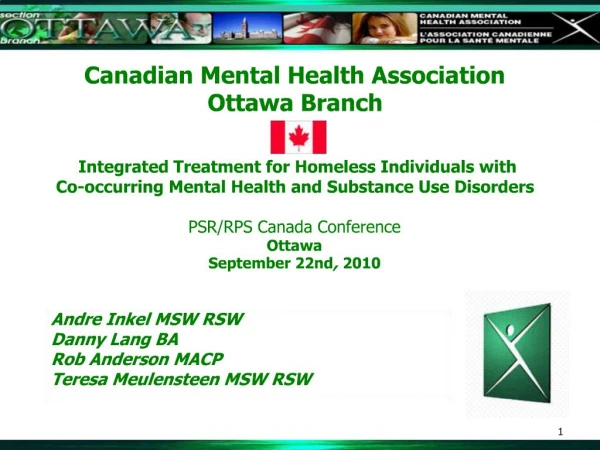 Canadian Mental Health Association Ottawa Branch Integrated Treatment for Homeless Individuals with Co-occu