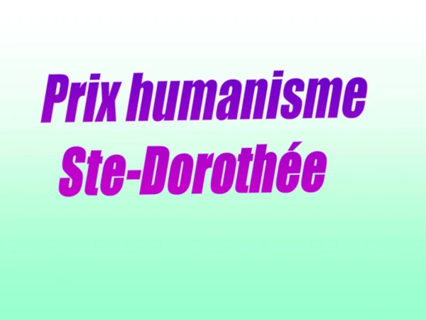 Prix humanisme Ste-Doroth e