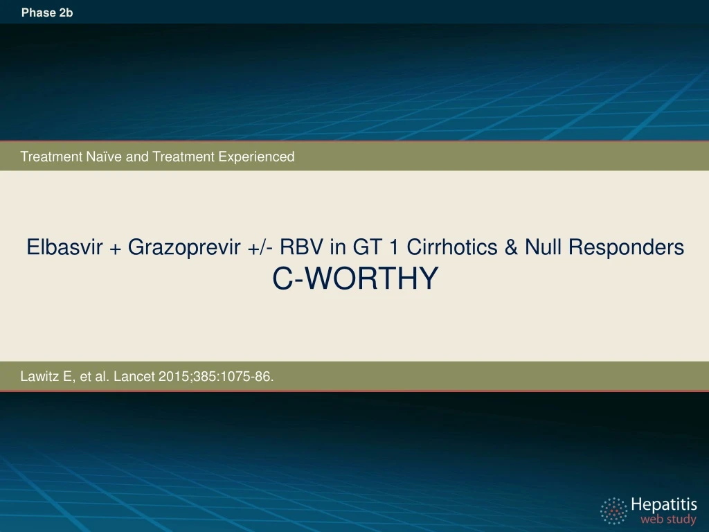 elbasvir grazoprevir rbv in gt 1 cirrhotics null responders c worthy