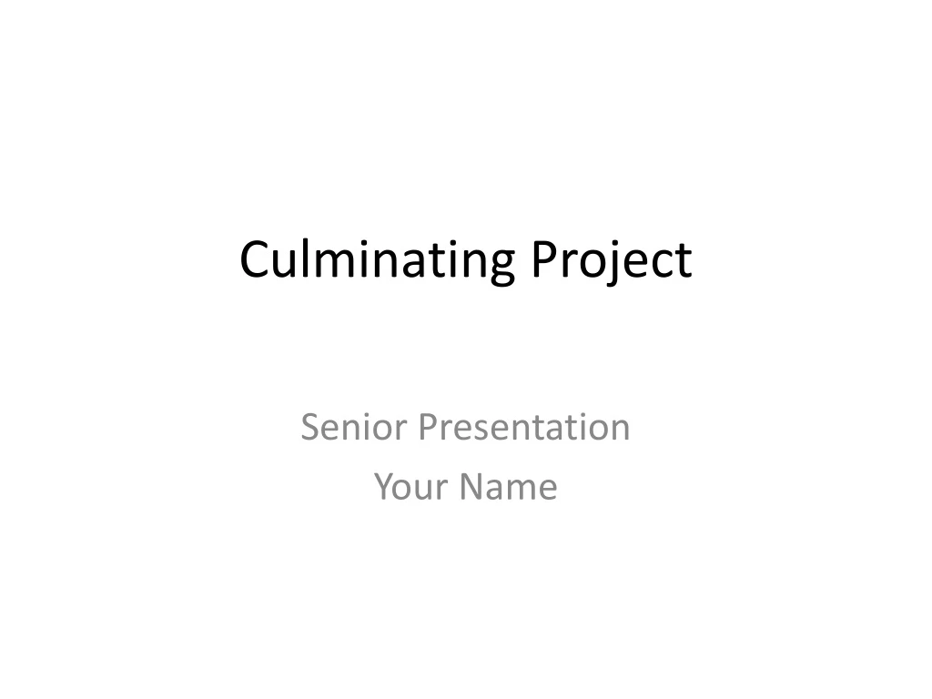 culminating project