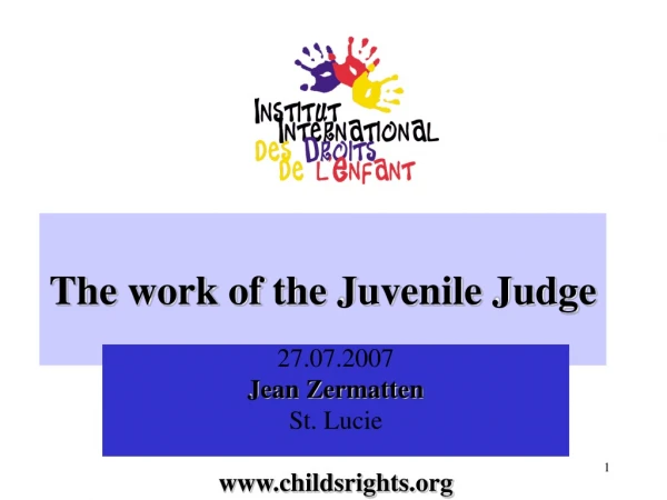 The work of the Juvenile Judge
