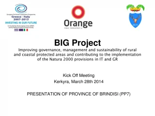 Kick Off Meeting Kerkyra, March 28th 2014 PRESENTATION OF PROVINCE OF BRINDISI (PP7)