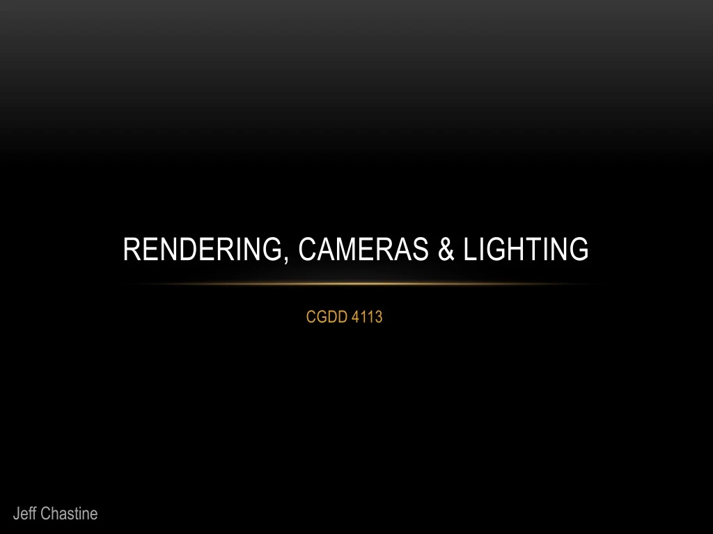 rendering cameras lighting