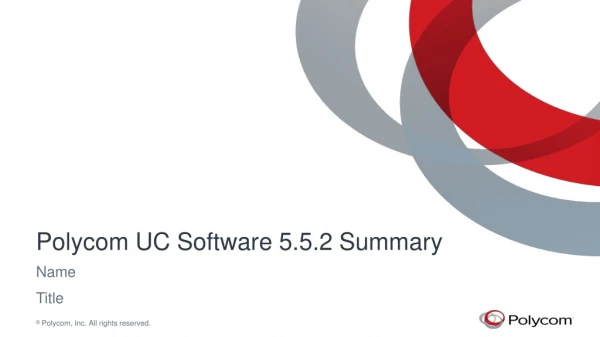 Polycom UC Software 5.5.2 Summary