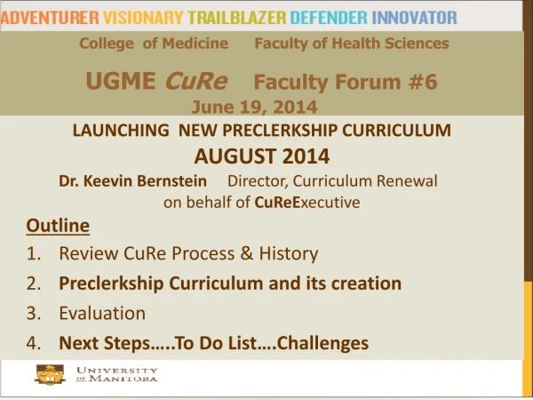 College of Medicine Faculty of Health Sciences UGME CuRe Faculty Forum #6