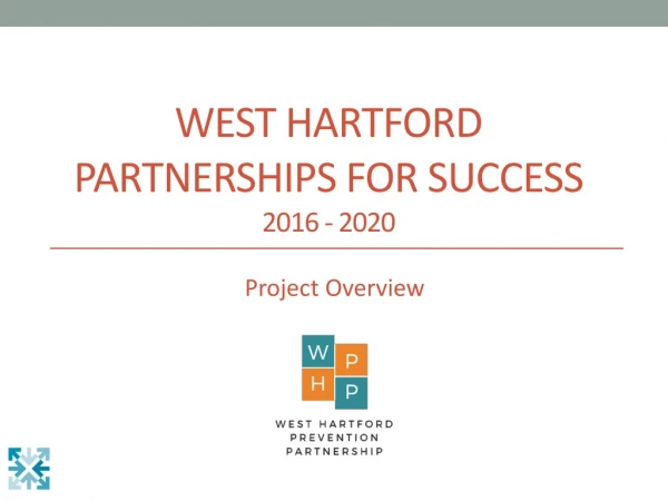 West Hartford Partnerships for success 2016 - 2020