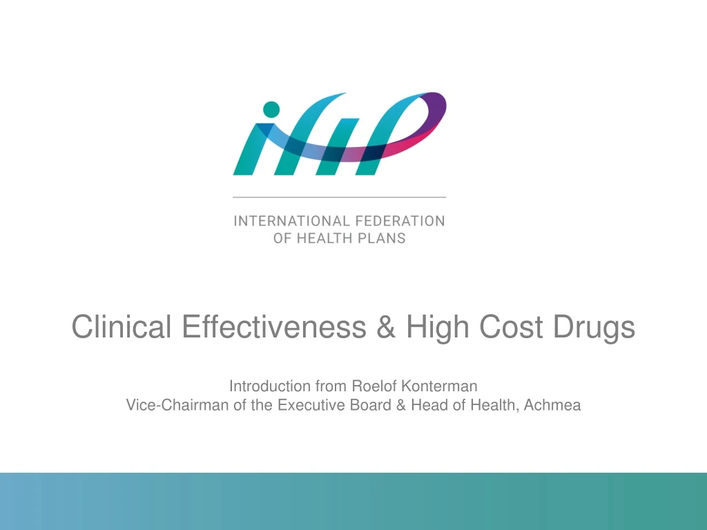 clinical effectiveness high cost drugs