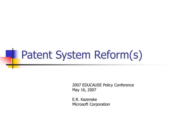 Patent System Reform(s)
